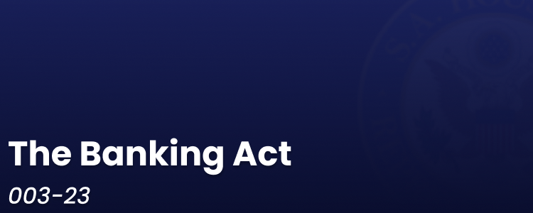 More information about "The Banking Act of 2023 [003-23]"