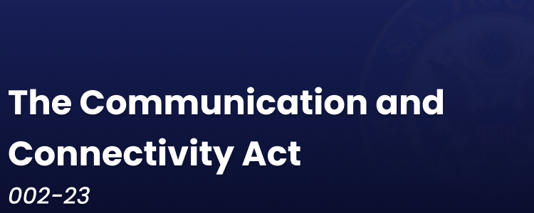 More information about "The Communication and Connectivity Act of 2023 [002-23]"