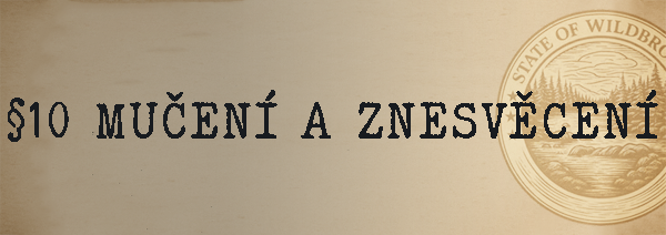More information about "§10 Mučení a znesvěcení"