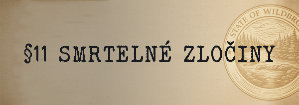 More information about "§11 Smrtelné zločiny"