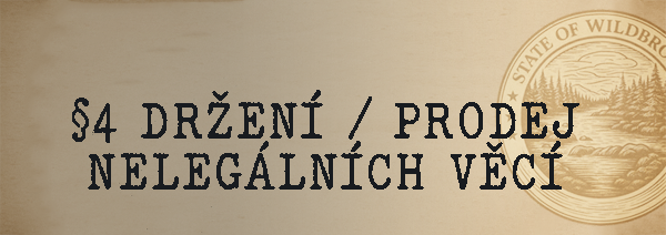 More information about "§4 Držení / Prodej nelegálních věcí"